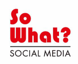 So What? Social Media